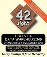 Holistic Data Warehousing on Microsoft SQL Server 2008