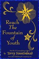 Reach The Fountain of Youth