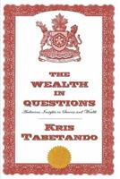 The Wealth in Questions