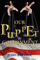 Our Puppet Government