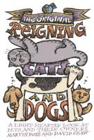 Original Reigining Cats & Dogs