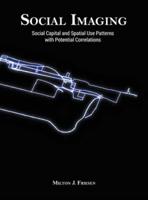 Social Imaging: Social Capital and Spatial Use Patterns with Potential Correlations