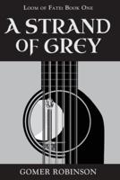 A Strand of Grey