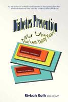 Diabetes Prevention - Not Like the Last Thirty Years