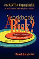 At Risk? Expanded Workbook - Avoid Diabetes by Recognizing Early Risk