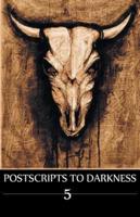 Postscripts to Darkness Volume 5