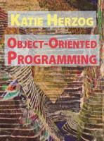 Katie Herzog: Object-Oriented Programming