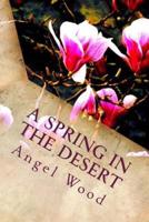 A Spring in the Desert