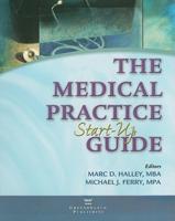 The Medical Practice Start-Up Guide