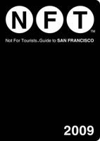 Not for Tourists Guide to San Francisco 2009