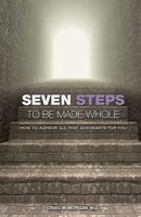 Seven Steps To Be Made Whole