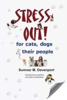 Stress Out for Cats, Dogs and Their People
