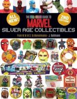The Full-Color Guide to Marvel Silver Age Collectibles