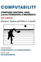 Computability: Computable Functions, Logic, and the Foundations of Mathematics