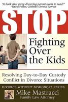 Stop Fighting Over The Kids