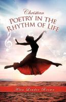 Christian Poetry in the Rhythm of Life
