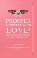 Prosper Yourself With Love