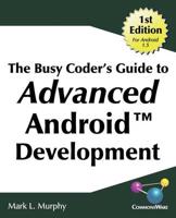 The Busy Coder's Guide to Advanced Android Development