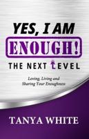 Yes, I Am Enough The Next Level