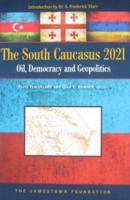 The South Caucasus 2021