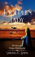 The Dolphin Lady