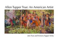 Allen Tupper True Allen Tupper True