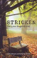 Stricken-- The 5,000 Stages of Grief