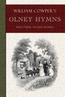 William Cowper's Olney Hymns and Other Sacred Works
