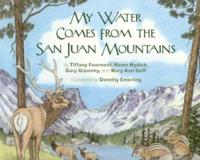 My Water Comes From the San Juan Mountains