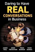 Daring to Have Real Conversations in Business