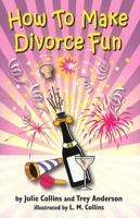 How to Make Divorce Fun