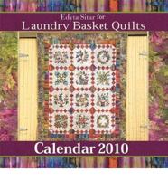 Laundry Basket Quilts 2010 Calendar