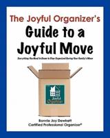 The Joyful Organizer's Guide to a Joyful Move