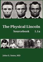 The Physical Lincoln Sourcebook