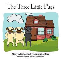 The Three Little Pugs