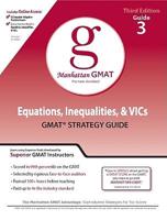 Equations, Inequalities, & VICs GMAT Strategy Guide