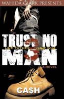 Trust No Man 3: Like Father Like Son