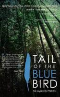 Tail of the Blue Bird
