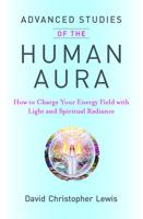 Advanced Studies of the Human Aura