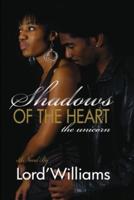 Shadows of the Heart: Shadows of the Heart  (The Unicorns)
