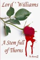 A Stem Full of Thorns: The Unicorns 2