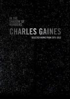 In the Shadow of Numbers: Charles Gaines