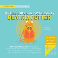 The Tailor of Gloucester and Other Tales by Beatrix Potter