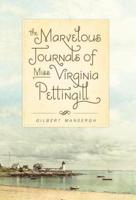 The Marvelous Journals of Miss Virginia Pettingill
