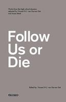 Follow Us or Die