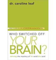 Who Switched Off Your Brain?