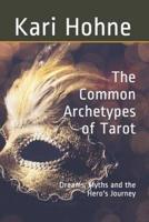 The Common Archetypes of Tarot