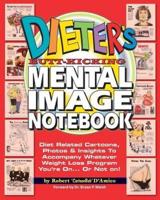 Dieter's Butt-Kicking Mental Image Notebook