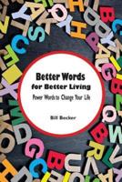 Better Words for Better Living