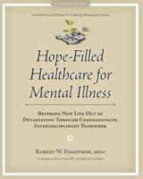 Hope-Filled Healthcare for Mental Illness